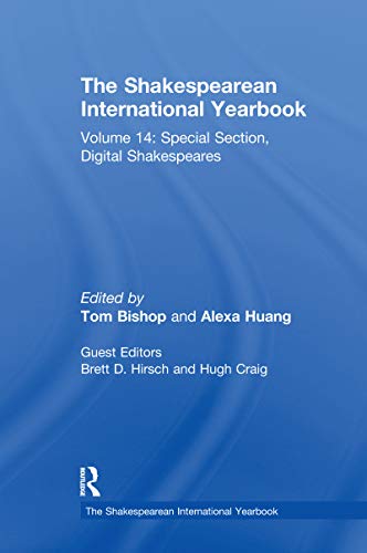 Beispielbild fr The Shakespearean International Yearbook. Volume 14 Special Section, Digital Shakespeares zum Verkauf von Blackwell's
