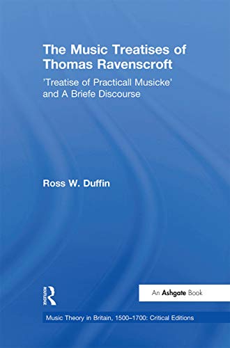 Imagen de archivo de The Music Treatises of Thomas Ravenscroft a la venta por Blackwell's