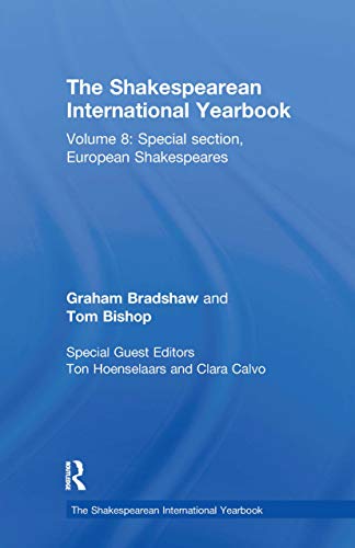 Beispielbild fr The Shakespearean International Yearbook. Volume 8 Special Section, European Shakespeares zum Verkauf von Blackwell's