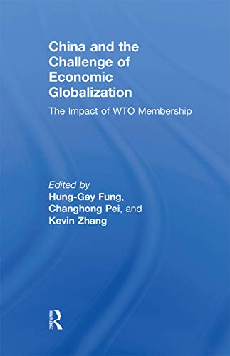 9780367669737: China and the Challenge of Economic Globalization: The Impact of WTO Membership