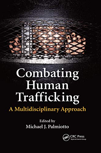 Stock image for Combating Human Trafficking: A Multidisciplinary Approach for sale by HPB-Red