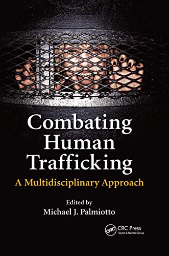 9780367669751: Combating Human Trafficking: A Multidisciplinary Approach