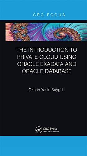 Stock image for Introduction to Private Cloud Using Oracle Exadata and Oracle Database for sale by Blackwell's
