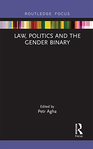 Beispielbild fr Law, Politics and the Gender Binary zum Verkauf von Blackwell's