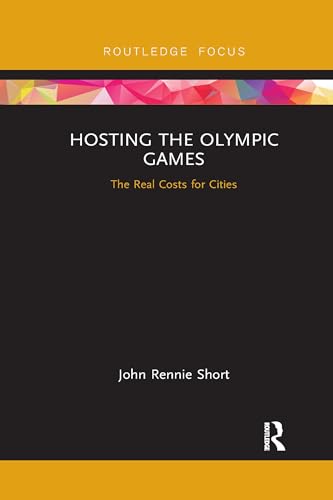 Stock image for Hosting the Olympic Games : The Real Costs for Cities for sale by GreatBookPrices