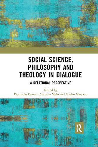 9780367670894: Social Science, Philosophy and Theology in Dialogue: A Relational Perspective