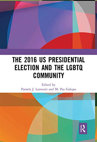 Stock image for The 2016 US Presidential Election and the LGBTQ Community for sale by Blackwell's