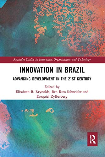 9780367671501: Innovation in Brazil: Advancing Development in the 21st Century (Routledge Studies in Innovation, Organizations and Technology)