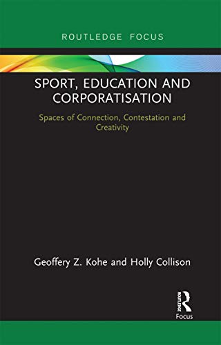 Beispielbild fr Sport, Education and Corporatisation zum Verkauf von Blackwell's