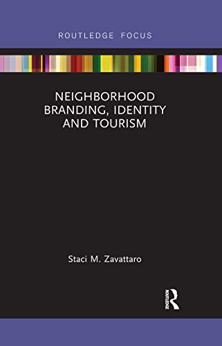 Beispielbild fr Neighborhood Branding, Identity and Tourism zum Verkauf von Chiron Media