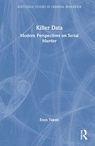 Stock image for Killer Data: Modern Perspectives on Serial Murder for sale by Revaluation Books