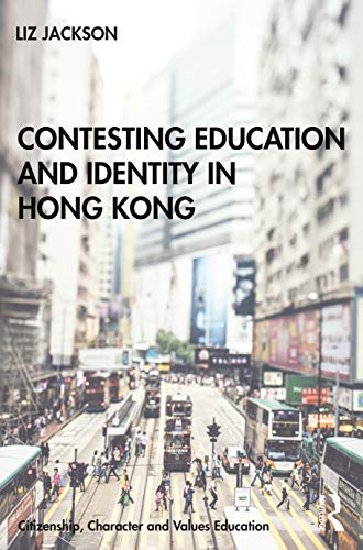 Stock image for Contesting Education and Identity in Hong Kong for sale by Blackwell's