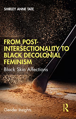 Beispielbild fr From Post-Intersectionality to Black Decolonial Feminism zum Verkauf von Blackwell's