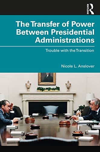 Beispielbild fr The Transfer of Power Between Presidential Administrations zum Verkauf von Blackwell's