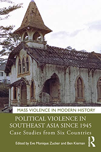 Stock image for Political Violence in Southeast Asia Since 1945: Case Studies from Six Countries for sale by Revaluation Books