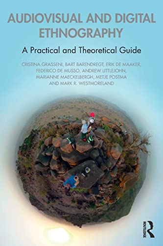 Imagen de archivo de Audiovisual and Digital Ethnography: A Practical and Theoretical Guide a la venta por Blackwell's