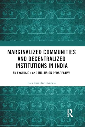 Beispielbild fr Marginalized Communities and Decentralized Institutions in India zum Verkauf von Blackwell's