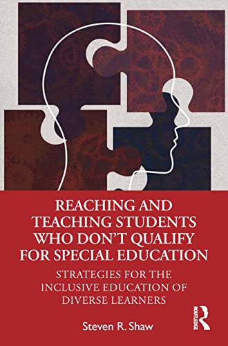 Stock image for Reaching and Teaching Students Who Don't Qualify for Special Education: Strategies for the Inclusive Education of Diverse Learners for sale by Blackwell's