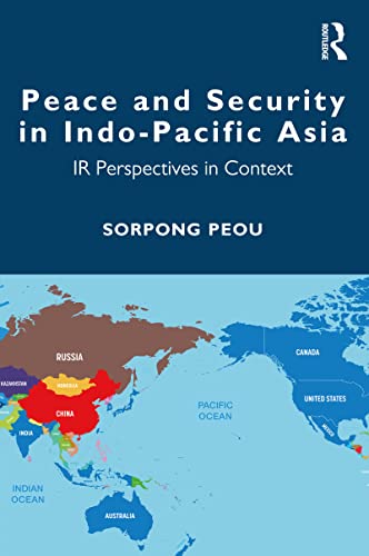 Beispielbild fr Peace and Security in Indo-Pacific Asia: IR Perspectives in Context zum Verkauf von Blackwell's