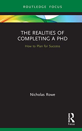Beispielbild fr The Realities of Completing a PhD : How to Plan for Success zum Verkauf von Blackwell's