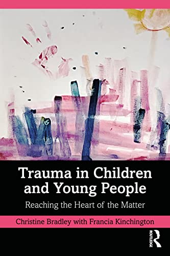 Stock image for Trauma in Children and Young People for sale by Blackwell's