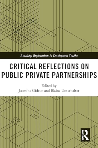 9780367678067: Critical Reflections on Public Private Partnerships (Routledge Explorations in Development Studies)