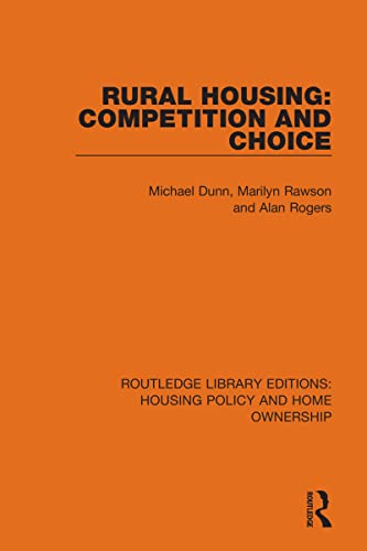 9780367678180: Rural Housing: Competition and Choice (Routledge Library Editions: Housing Policy and Home Ownership)