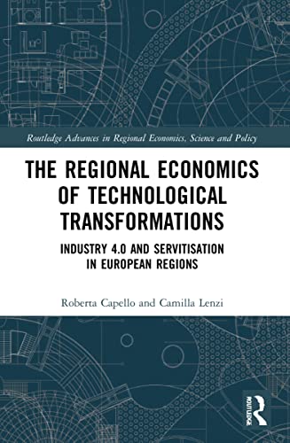 Beispielbild fr The Regional Economics of Technological Transformations zum Verkauf von Blackwell's