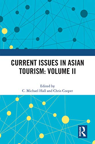 Stock image for Current Issues in Asian Tourism. Volume II for sale by Blackwell's