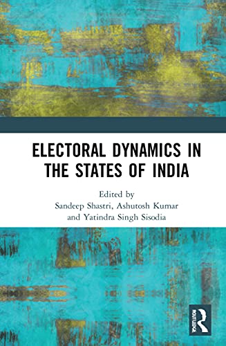 Stock image for Electoral Dynamics in the States of India for sale by GreatBookPrices