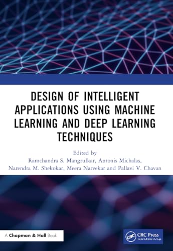 Immagine dell'editore per Design of Intelligent Applications using Machine Learning and Deep Learning Techniques venduto da Majestic Books