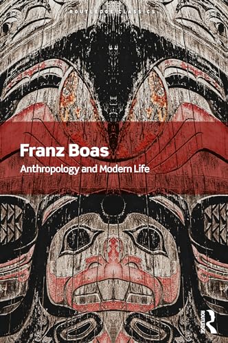 9780367679910: Anthropology and Modern Life (Routledge Classics)