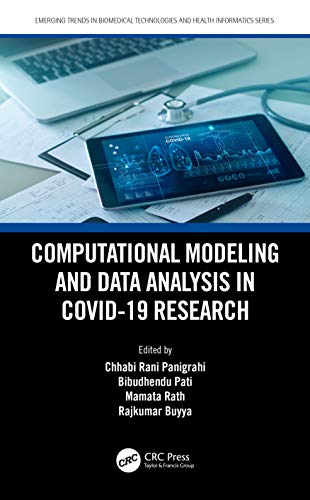 9780367680367: Computational Modeling and Data Analysis in COVID-19 Research (Emerging Trends in Biomedical Technologies and Health informatics)