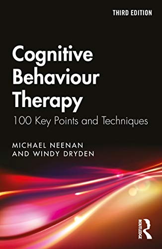 Imagen de archivo de Cognitive Behaviour Therapy: 100 Key Points and Techniques a la venta por Blackwell's