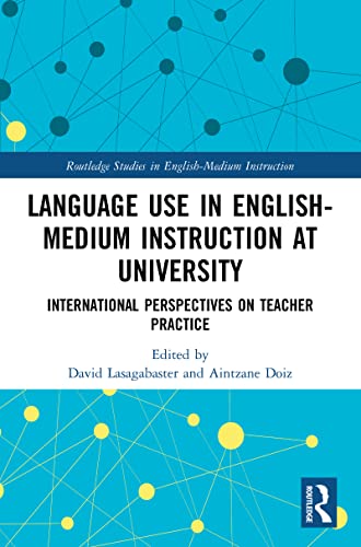 Beispielbild fr Language Use in English-Medium Instruction at University: International Perspectives on Teacher Practice zum Verkauf von Blackwell's