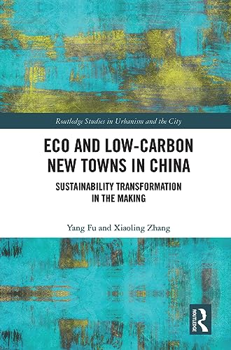 Imagen de archivo de Eco and Low-Carbon New Towns in China a la venta por Blackwell's