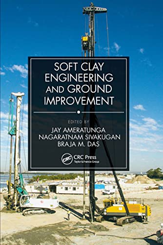 9780367681982: Soft Clay Engineering and Ground Improvement