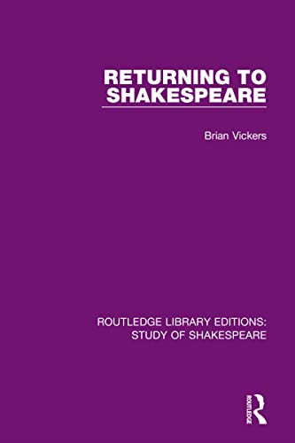 9780367682415: Returning to Shakespeare (Routledge Library Editions: Study of Shakespeare)