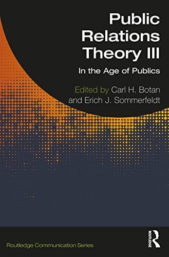 9780367683313: Public Relations Theory III: In the Age of Publics: 3 (Routledge Communication Series)