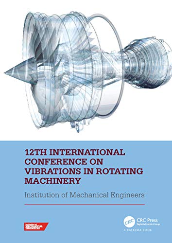 Beispielbild fr 12th International Conference on Vibrations in Rotating Machinery zum Verkauf von Blackwell's