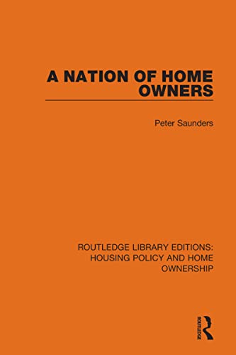 9780367683627: A Nation of Home Owners: 18 (Routledge Library Editions: Housing Policy and Home Ownership)