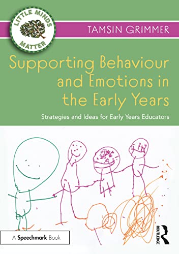 Beispielbild fr Supporting Behaviour and Emotions in the Early Years: Strategies and Ideas for Early Years Educators zum Verkauf von Chiron Media
