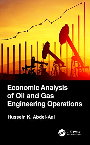 Beispielbild fr Economic Analysis of Oil and Gas Engineering Operations zum Verkauf von Blackwell's