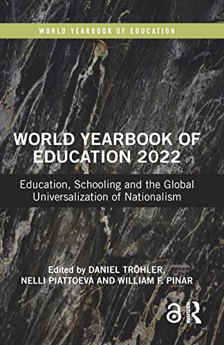 Beispielbild fr World Yearbook of Education 2022: Education, Schooling and the Global Universalization of Nationalism zum Verkauf von THE SAINT BOOKSTORE