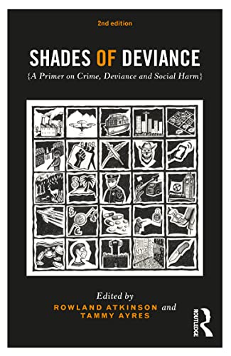 Beispielbild fr Shades of Deviance: A Primer on Crime, Deviance and Social Harm zum Verkauf von Blackwell's