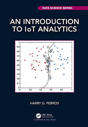 9780367686314: An Introduction to IoT Analytics (Chapman & Hall/CRC Data Science Series)