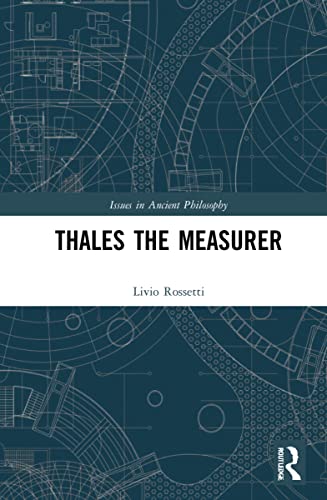 Stock image for Thales the Measurer (Issues in Ancient Philosophy) for sale by Lucky's Textbooks