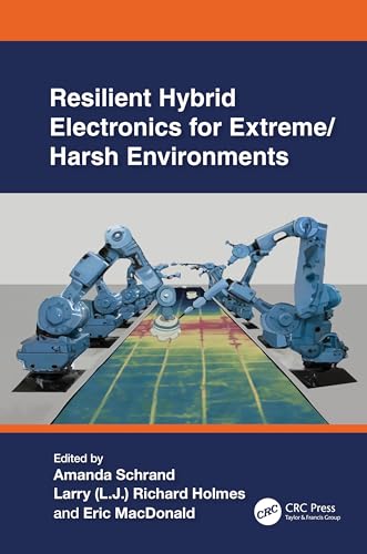 Stock image for Resilient Hybrid Electronics for Extreme/Harsh Environments for sale by California Books