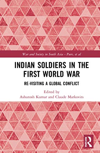 Beispielbild fr Indian Soldiers in the First World War: Re-visiting a Global Conflict zum Verkauf von Blackwell's