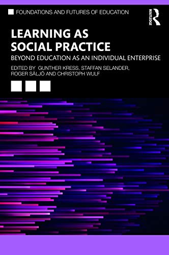 Beispielbild fr Learning as Social Practice: Beyond Education as an Individual Enterprise zum Verkauf von Blackwell's